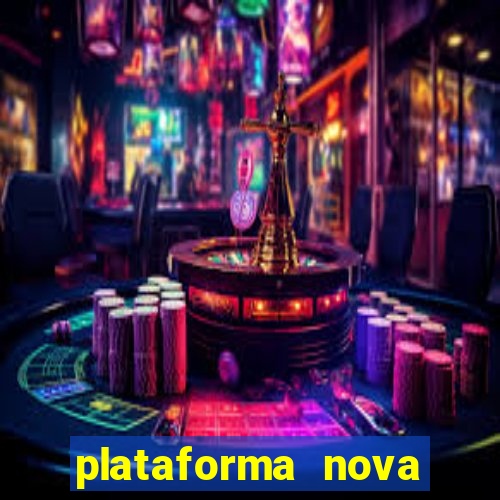 plataforma nova lançada hoje de 10 reais